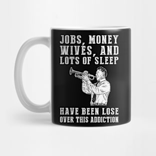 Trumpet Mania: The Hilarious Addiction Tee for Musical Maestros! Mug